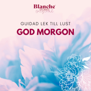 Guidad lek till lust